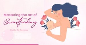 mastering-the-art-of-breastfeeding-guide